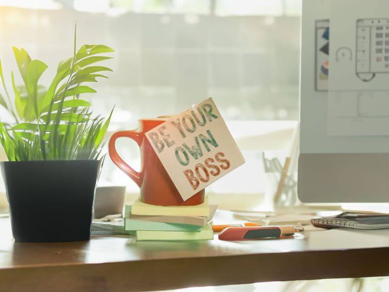 How To Be Your Own Boss